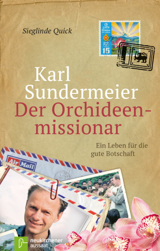 Karl Sundermeier - Der Orchideenmissionar