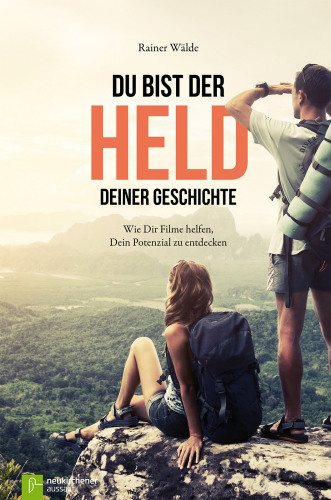 Du bist der Held deiner Geschichte