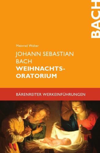 Johann Sebastian Bach. Weihnachtsoratorium