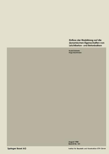 Einfluss der Rissbildung auf die dynamischen Eigenschaften von Leichtbeton- und Betonbalken