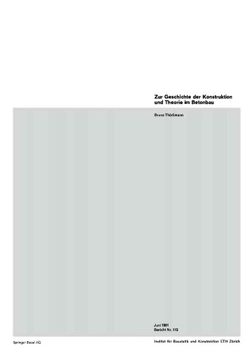 Zur Geschichte der Konstruktion und Theorie im Betonbau