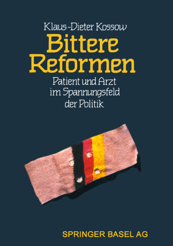 Bittere Reformen: Patient und Arzt im Spannungsfeld der Politik