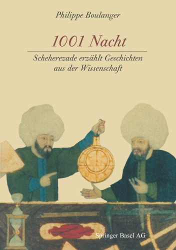 1001 Nacht: Scheherezade erzählt Geschichten aus der Wissenschaft