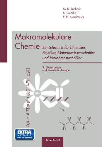 Makromolekulare Chemie: Ein Lehrbuch für Chemiker, Physiker, Materialwissenschaftler und Verfahrenstechniker