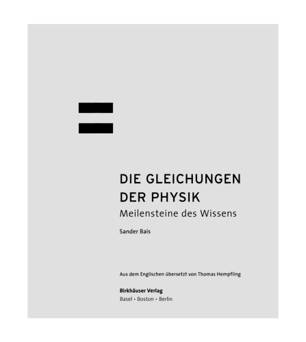 Die Gleichungen der Physik: Meilensteine des Wissens