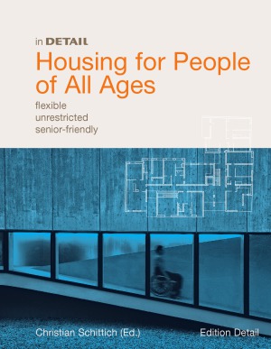 In Detail Housing for People of All Ages