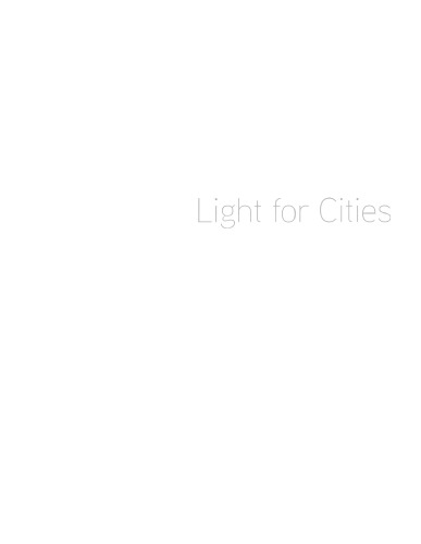 Light for Cities: Lighting Design for Urban Spaces. A Handbook