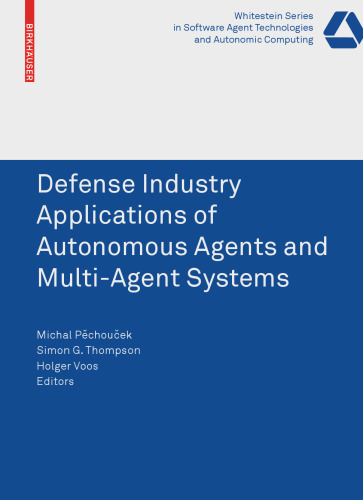 Defence Industry Applications of Autonomous Agents and Multi-Agent Systems