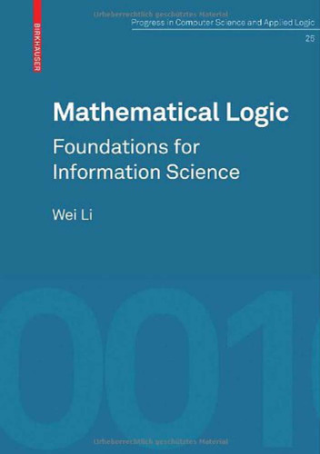 Mathematical Logic: Foundations for Information Science