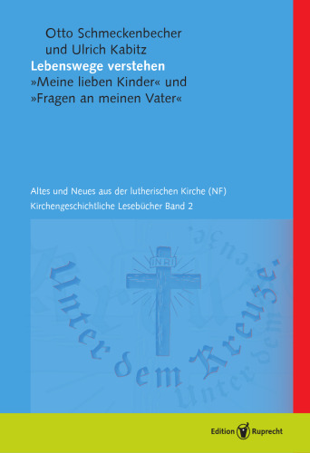 Lebenswege verstehen: Meine lieben Kinder, Fragen an meinen Vater