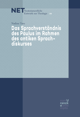 Das Sprachverständnis des Paulus im Rahmen des antiken Sprachdiskurses