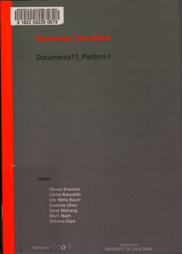 Democracy unrealized : Documenta 11, Platform 1