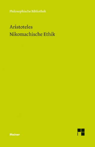 Philosophische Bibliothek, Bd.5, Nikomachische Ethik