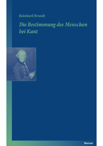 Die Bestimmung des Menschen bei Kant