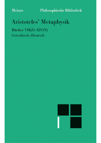 Metaphysik: 2. Halbband (Bücher VII-XIV)