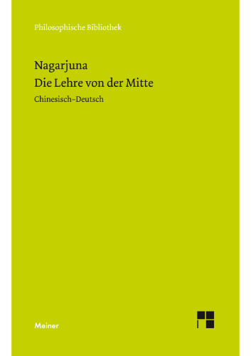 Die Lehre von der Mitte: Mula-madhyamaka-karika