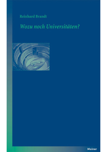 Wozu noch Universitäten?: Ein Essay