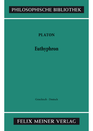 Euthyphron: Zweisprachige Ausgabe