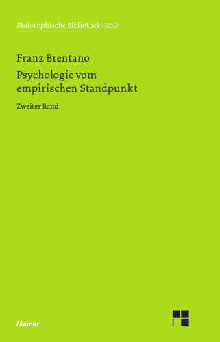 Psychologie vom empirischen Standpunkt. Zweiter Band: Von der Klassifikation der psychischen Phänomene