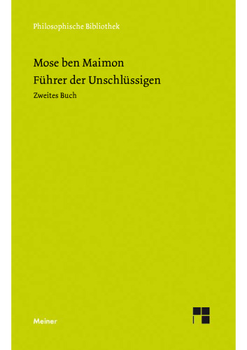 Führer der Unschlüssigen: Zweites Buch