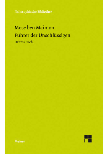 Führer der Unschlüssigen: Drittes Buch