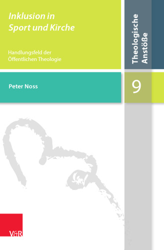 Inklusion in Sport und Kirche: Handlungsfeld der Öffentlichen Theologie