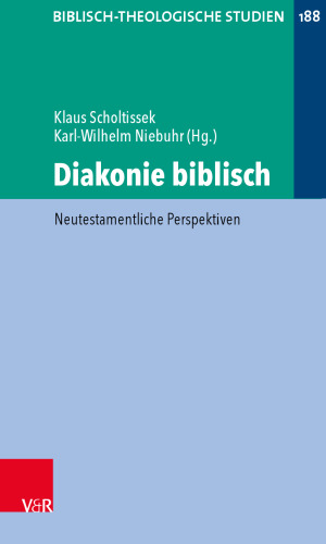 Diakonie biblisch: Neutestamentliche Perspektiven