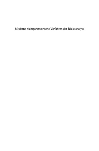 Moderne nichtparametrische Verfahren der Risikoanalyse: Eine anwendungsorientierte Einführung für Mediziner, Soziologen und Statistiker