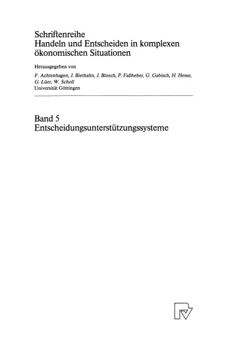Entscheidungsunterstützungssysteme: Ein problem- und benutzerorientiertes Management-Instrument