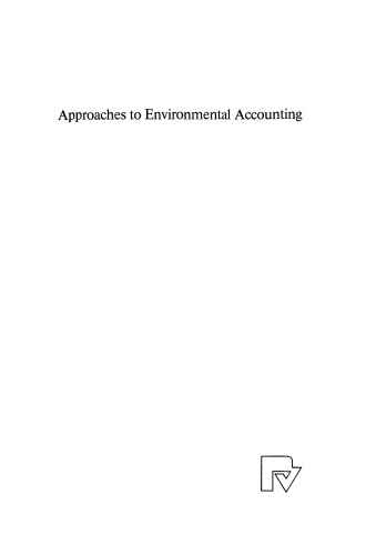 Approaches to Environmental Accounting: Proceedings of the IARIW Conference on Environmental Accounting, Baden (near Vienna), Austria, 27–29 May 1991