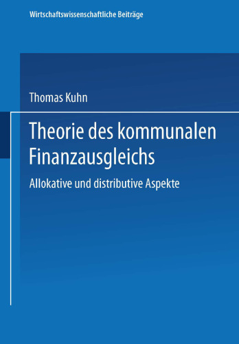 Theorie des kommunalen Finanzausgleichs: Allokative und distributive Aspekte