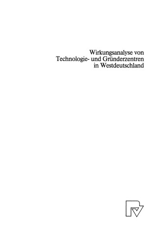 Wirkungsanalyse von Technologie- und Gründerzentren in Westdeutschland