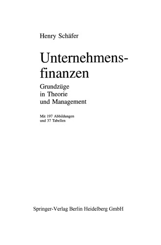 Unternehmensfinanzen: Grundzüge in Theorie und Management