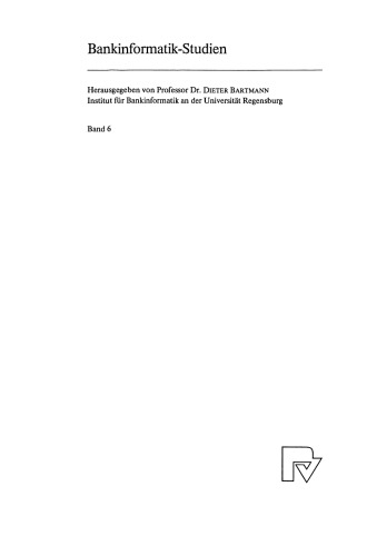 Wirtschaftlichkeitsanalyse elektronischer Bankvertriebswege: Ein szenariogestütztes Vorgehensmodell zur Unterstützung strategischer Investitionsentscheidungen
