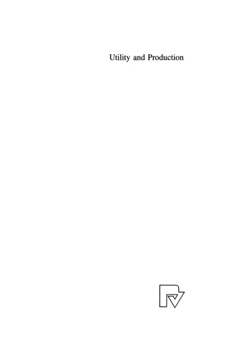 Utility and Production: Theory and Applications