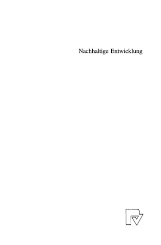 Nachhaltige Entwicklung: Konzept und Indikatoren aus wirtschaftstheoretischer Sicht