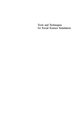 Tools and Techniques for Social Science Simulation