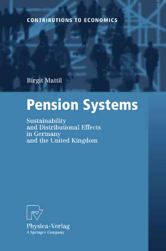 Pension Systems: Sustainability and Distributional Effects in Germany and the United Kingdom