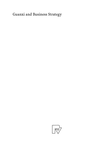 Guanxi and Business Strategy: Theory and Implications for Multinational Companies in China