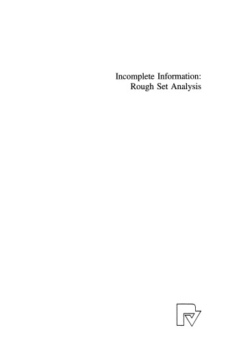 Incomplete Information: Rough Set Analysis