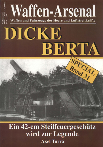 Der 42-cm-Mörser "Dicke Berta"