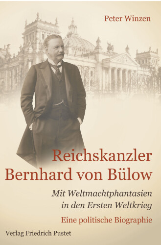 Reichskanzler Bernhard von Bülow