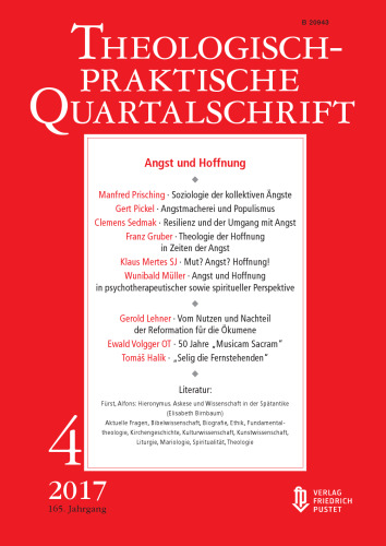 Angst und Hoffnung: Theologisch-praktische Quartalschrift