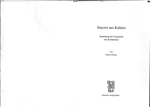 Satyros aus Kallatis: Sammlung der Fragmente mit Kommentar