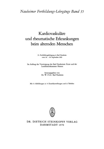 Kardiovaskuläre und rheumatische Erkrankungen beim alternden Menschen: 35. Fortbildungslehrgang in Bad Nauheim vom 26.–28. September 1969