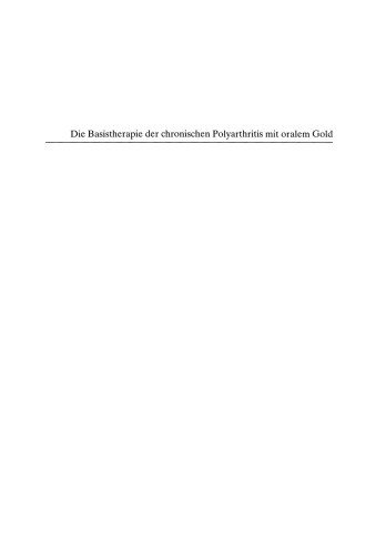 Die Basistherapie der chronischen Polyarthritis mit oralem Gold