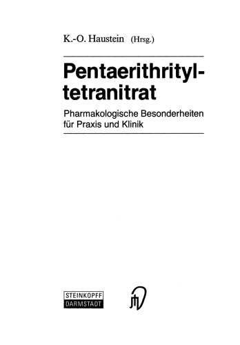 Pentaerithrityltetranitrat: Pharmakologische Besonderheiten für Praxis und Klinik