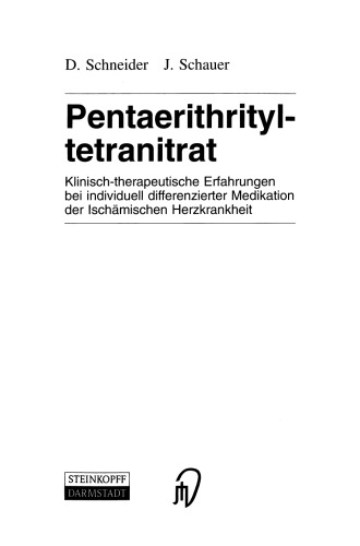 Pentaerithrityltetranitrat: Klinisch-therapeutische Erfahrungen bei individuell differenzierter Medikation der Ischämischen Herzkrankheit