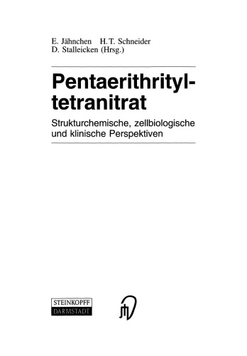 Pentaerithrityltetranitrat: Strukturchemische, zellbiologische und klinische Perspektiven