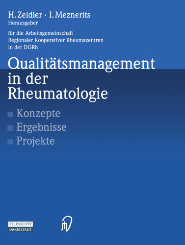 Qualitätsmanagement in der Rheumatologie: Konzepte, Ergebnisse, Projekte